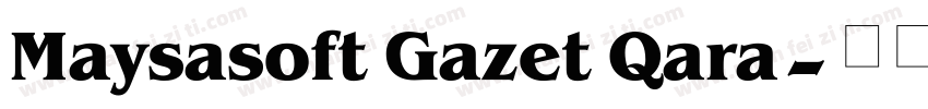 Maysasoft Gazet Qara字体转换